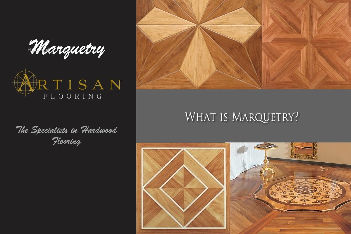 Artisan Flooring - What exactly is Marquerty and is is right for me?
